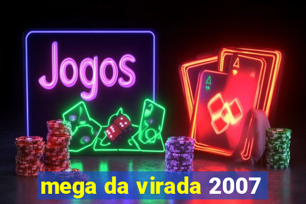 mega da virada 2007